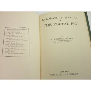 Vintage Book 1940s Laboratory Manual of the Foetal Pig WJ Baumgartner Macmillan